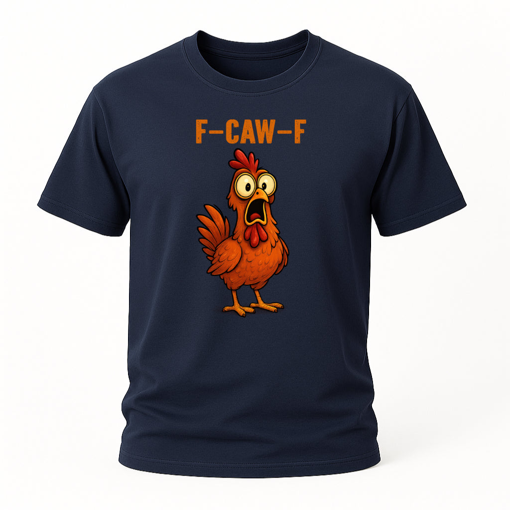 F-CAW-F Huhn Shirt – Lustiges Hähnchen T-Shirt | Fun Shirt mit Huhn
