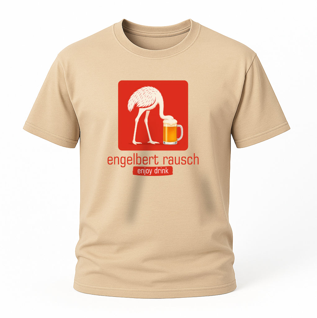 Engelbert Rausch - Lustiger Strauss - Lustiges Bier Geschenk T-Shirt