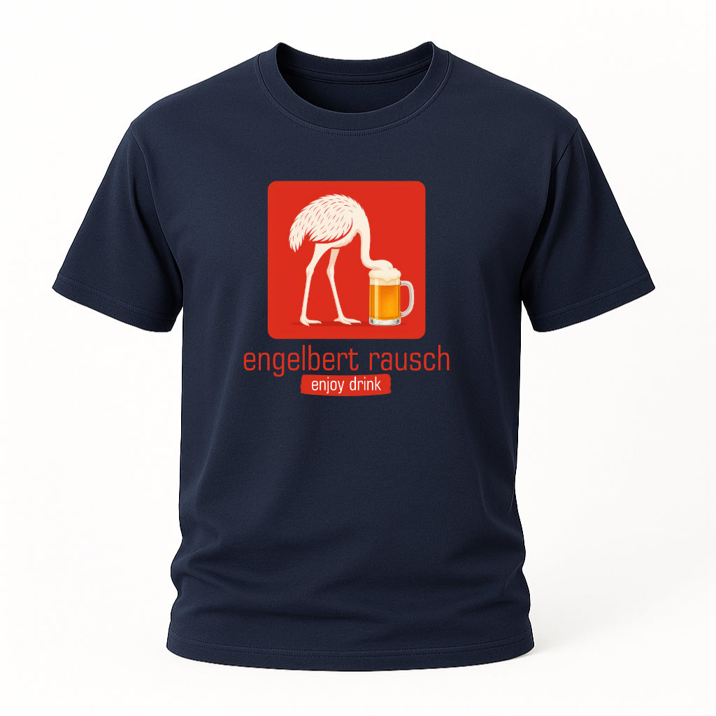 Engelbert Rausch - Lustiger Strauss - Lustiges Bier Geschenk T-Shirt