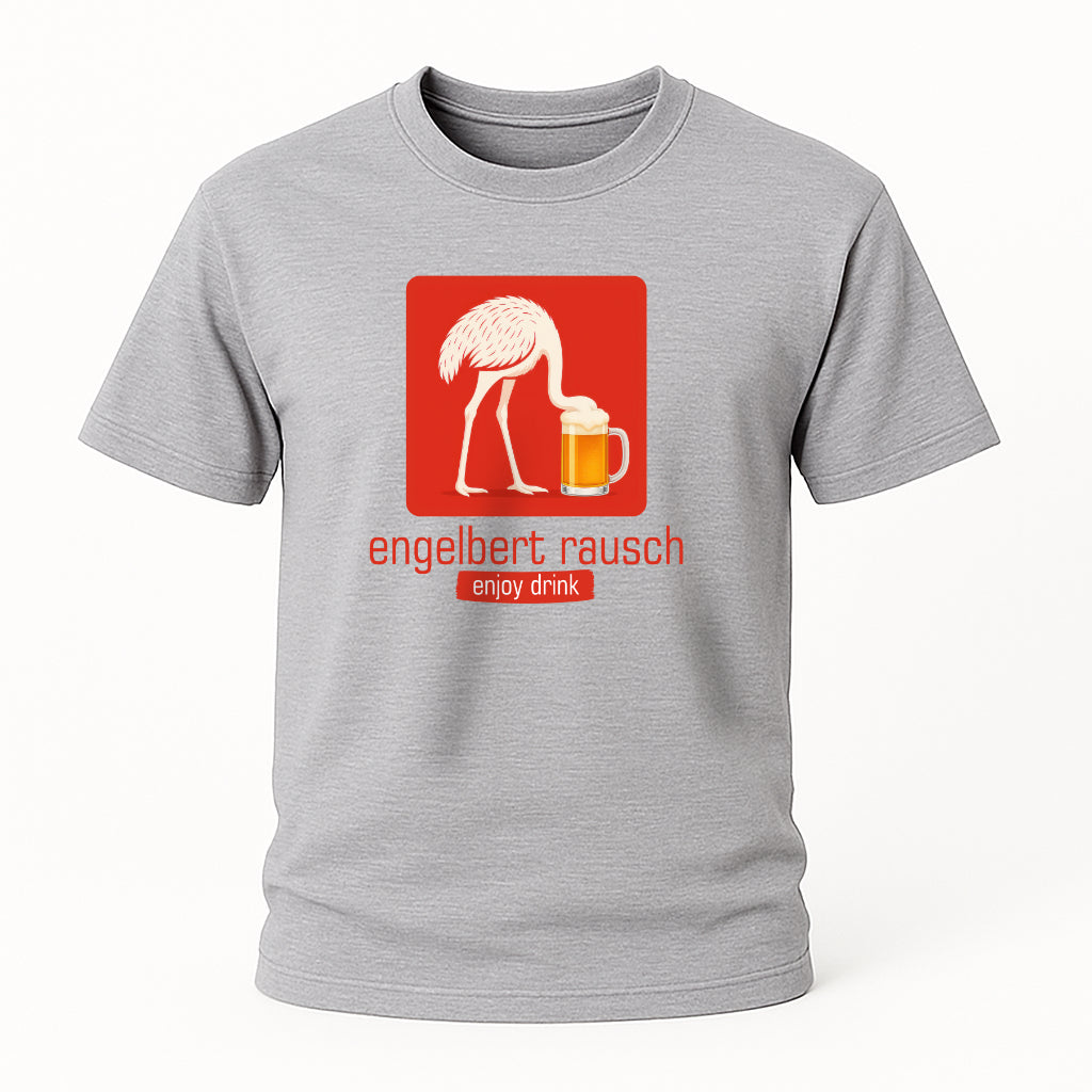 Engelbert Rausch - Lustiger Strauss - Lustiges Bier Geschenk T-Shirt