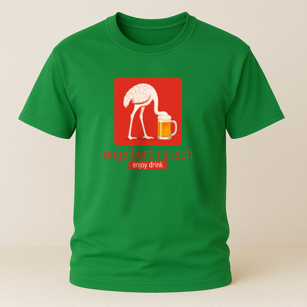 Engelbert Rausch - Lustiger Strauss - Lustiges Bier Geschenk T-Shirt