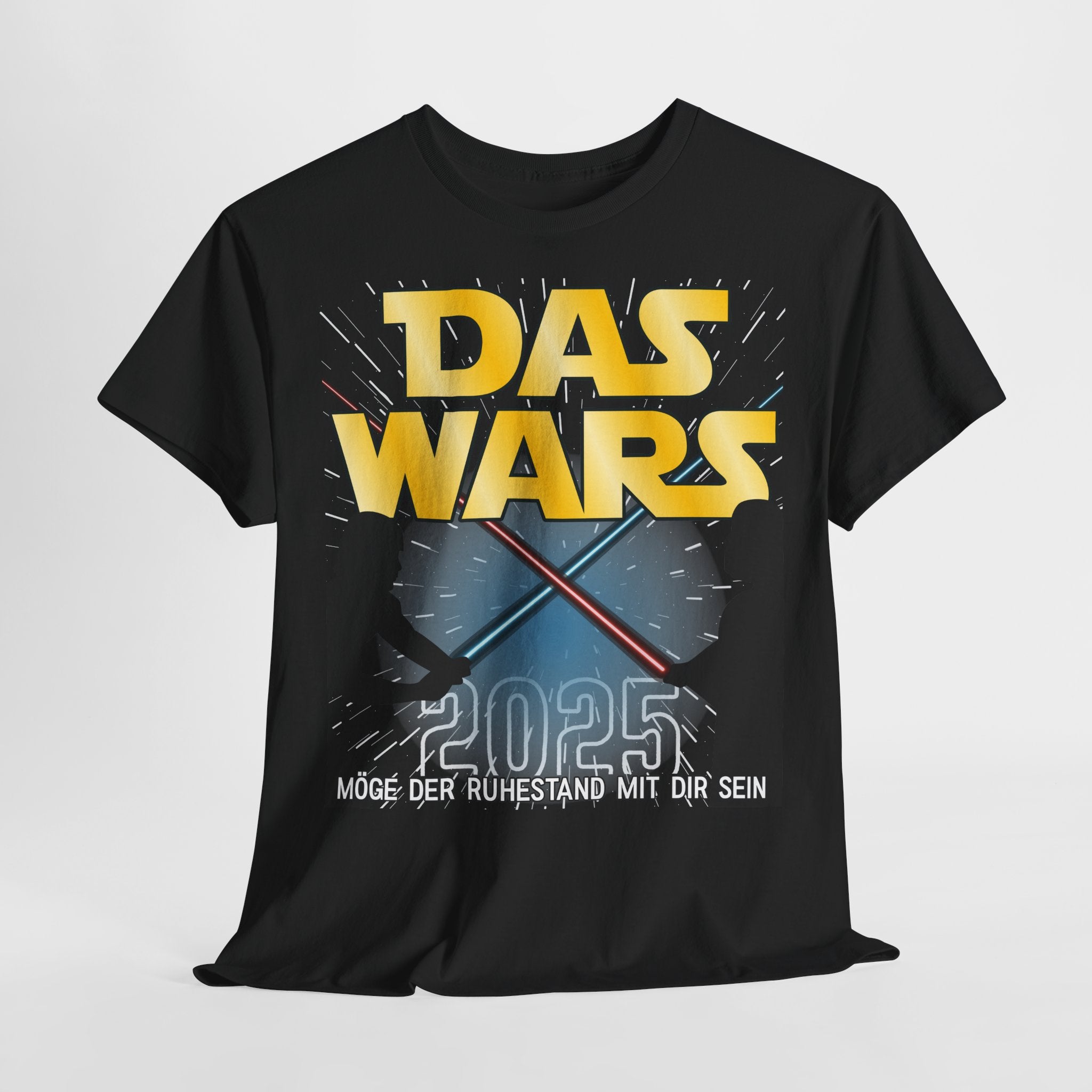 Rente 2025 - DAS WARS - Möge der Ruhestand mit dir sein Geschenk T-Shirt