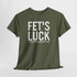 Fets Luck Lustiges T-Shirt