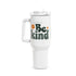 Always Be Kind - Immer Nett -  70s Style - Cooles Statement - Thermobecher 1,18 Liter