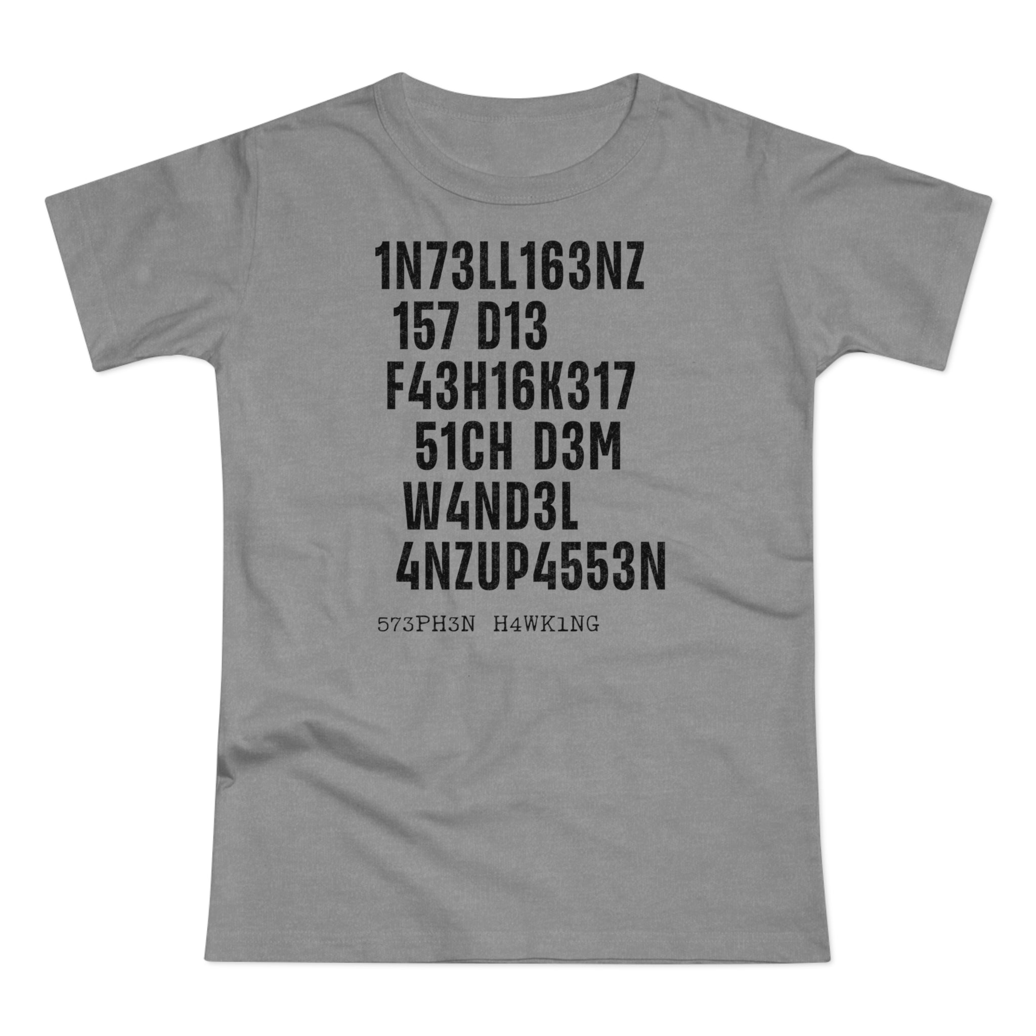 Intelligence Hawking Quote T-Shirt