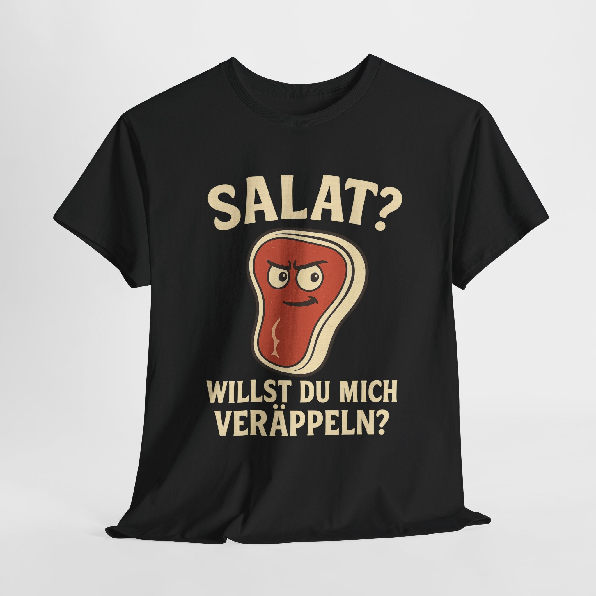Salat? Willst du mich veräppeln?" - Lustiges Steak Shirt für Fleischfans