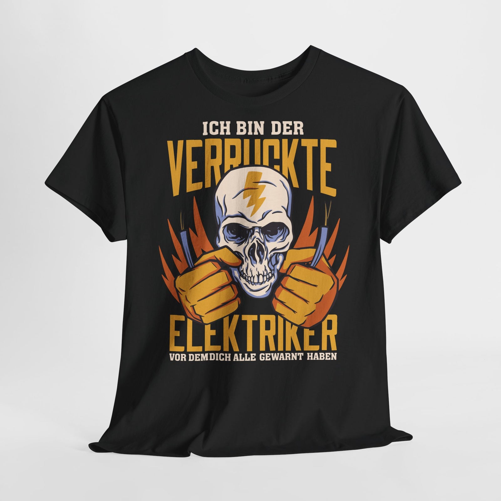 Elektriker T-Shirt - Bin Der Verrückte Elektriker - Elektriker Totenkopf - Lustiges Witziges Shirt