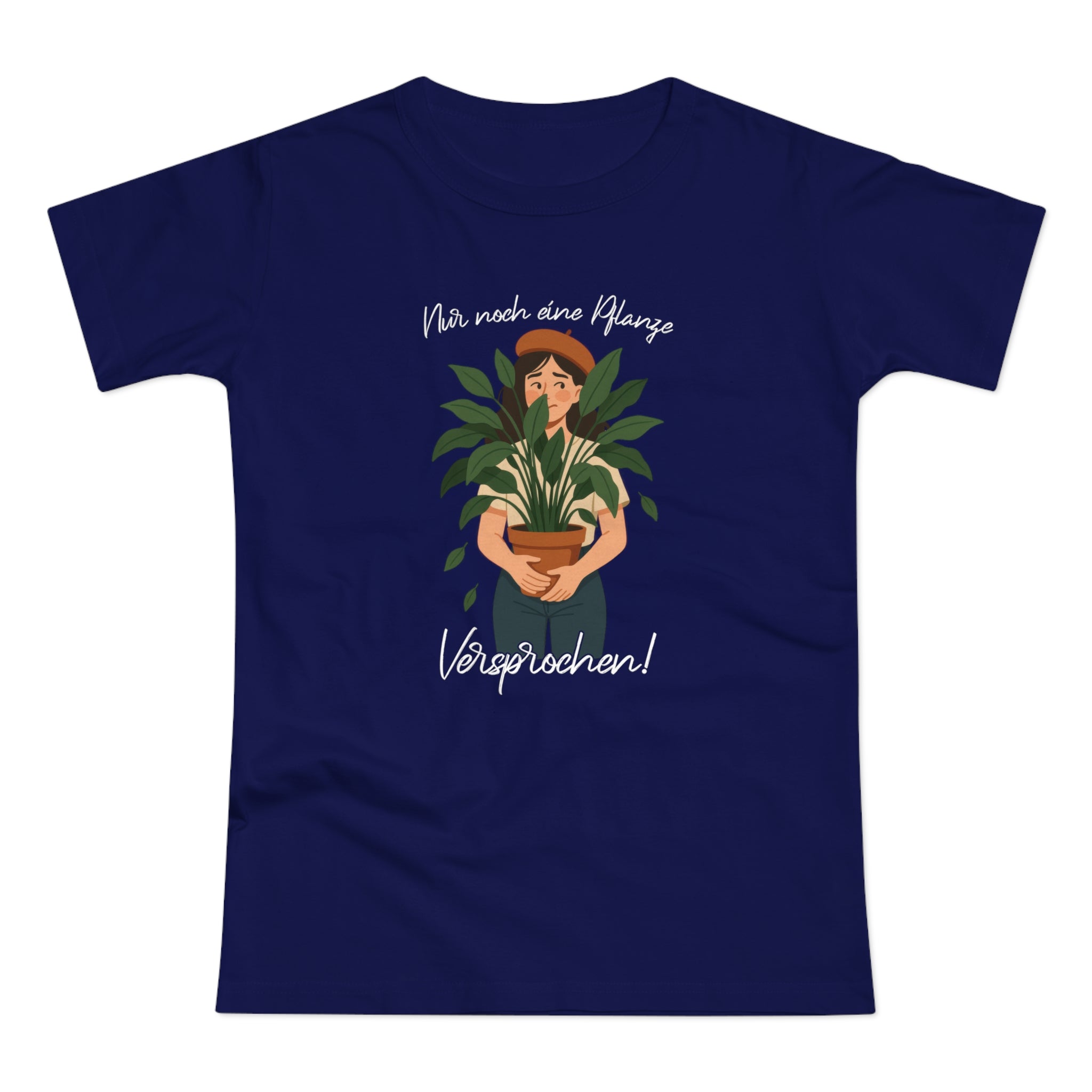 Frauen und Pflanzen - Nur noch eine Pflanze Versprochen Lustiges Frauen T-Shirt