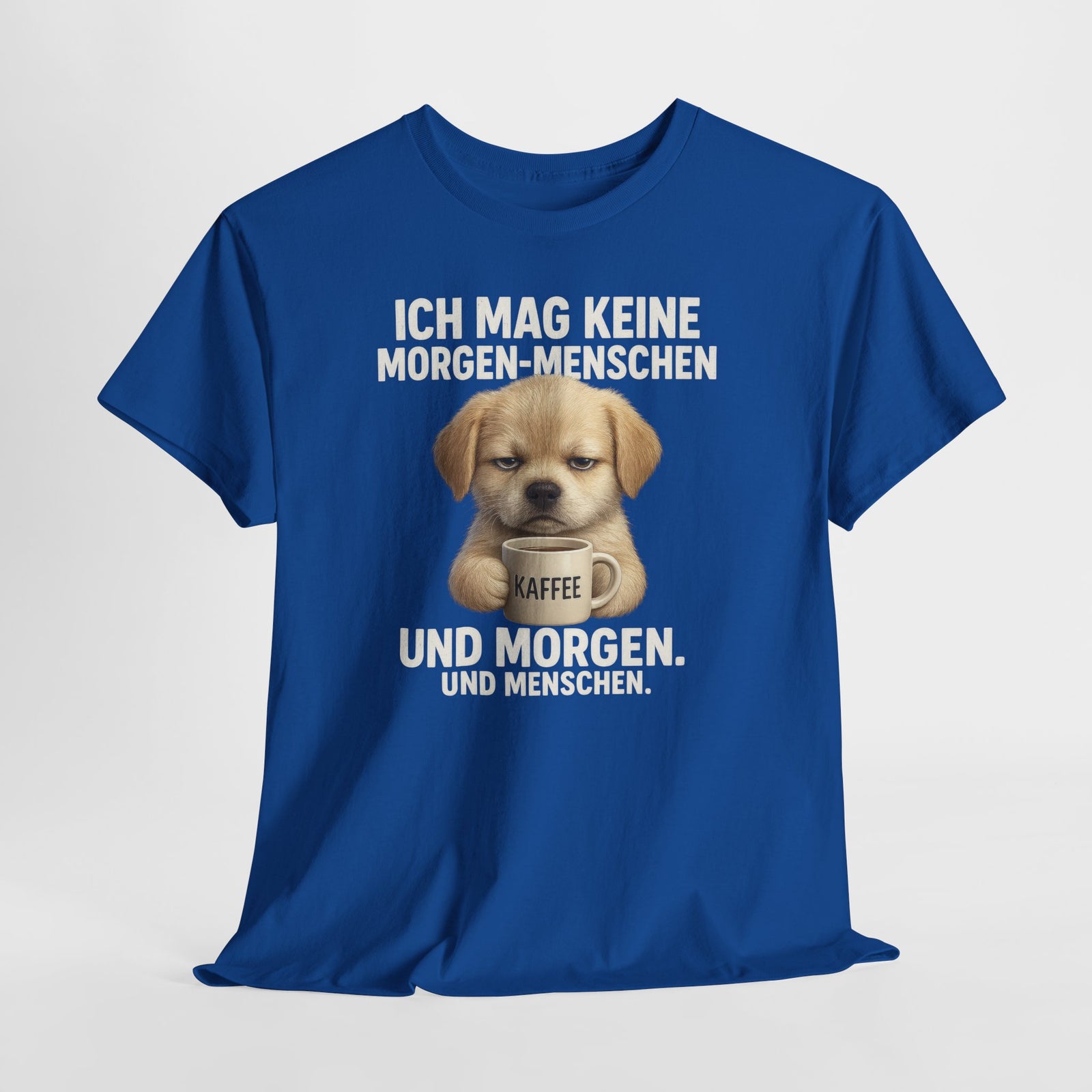Mürrischer Hundewelpe und Morgenhasser – Lustiges Kaffee Shirt für Morgenmuffel