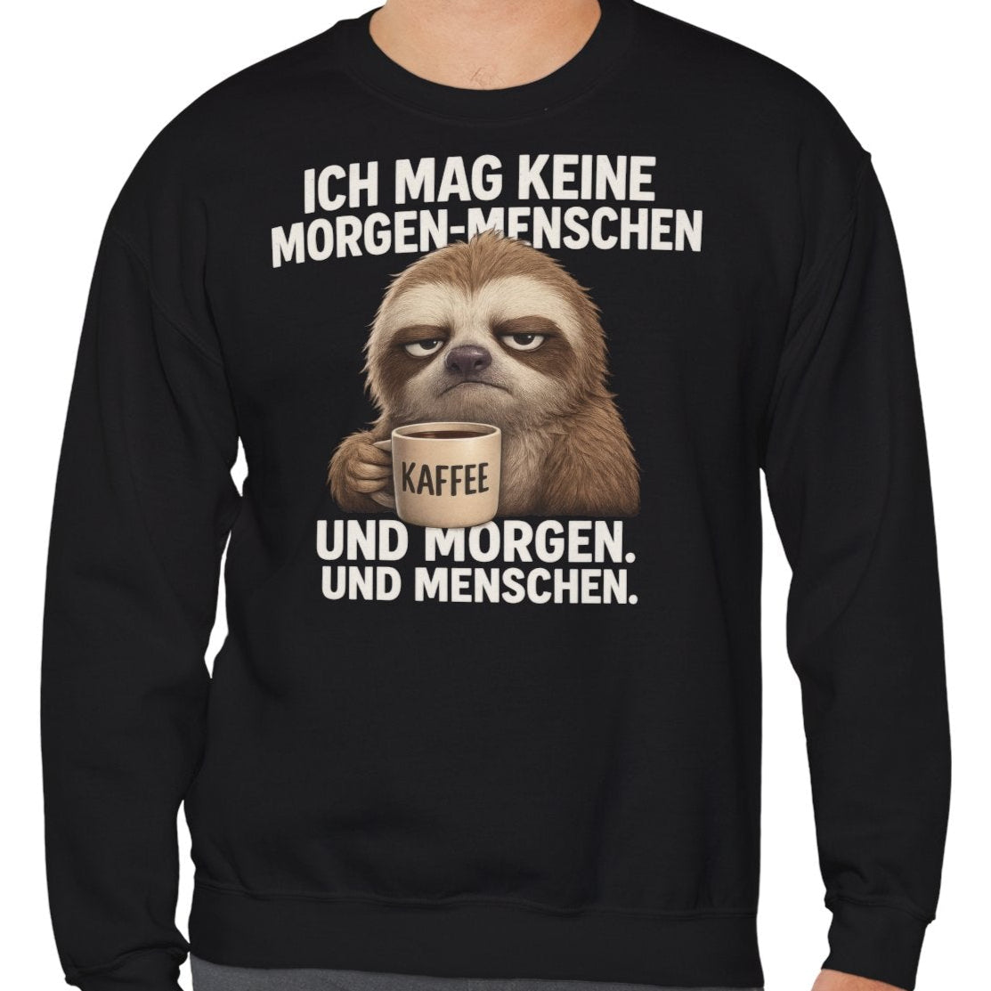 Mürrisches Faultier Morgenhasser – Lustiger Kaffee Pulli für Morgenmuffel Pullover Sweatshirt