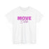 Move Bi*ch - Geh weiter - Lustiges T-Shirt