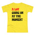 (Not) A Lot Going On At The Moment - T Swift - Lustiges Damen T-Shirt