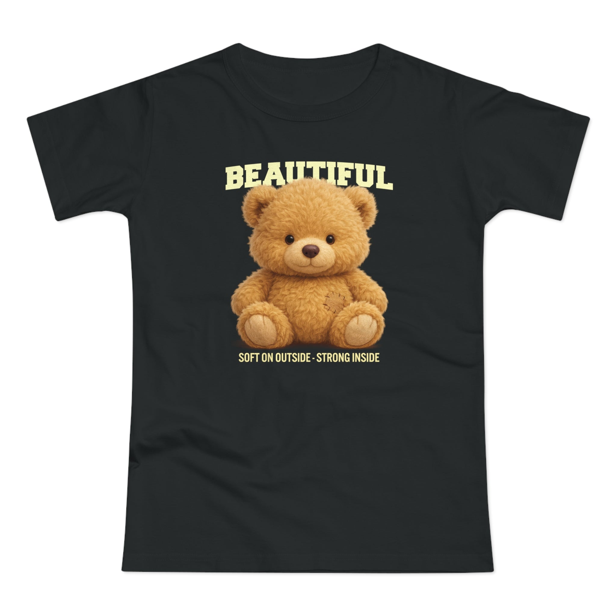 Teddy Bär T-Shirt – Realistisches Plüsch Design - Soft on the Outside, Strong Inside - Damen Shirt