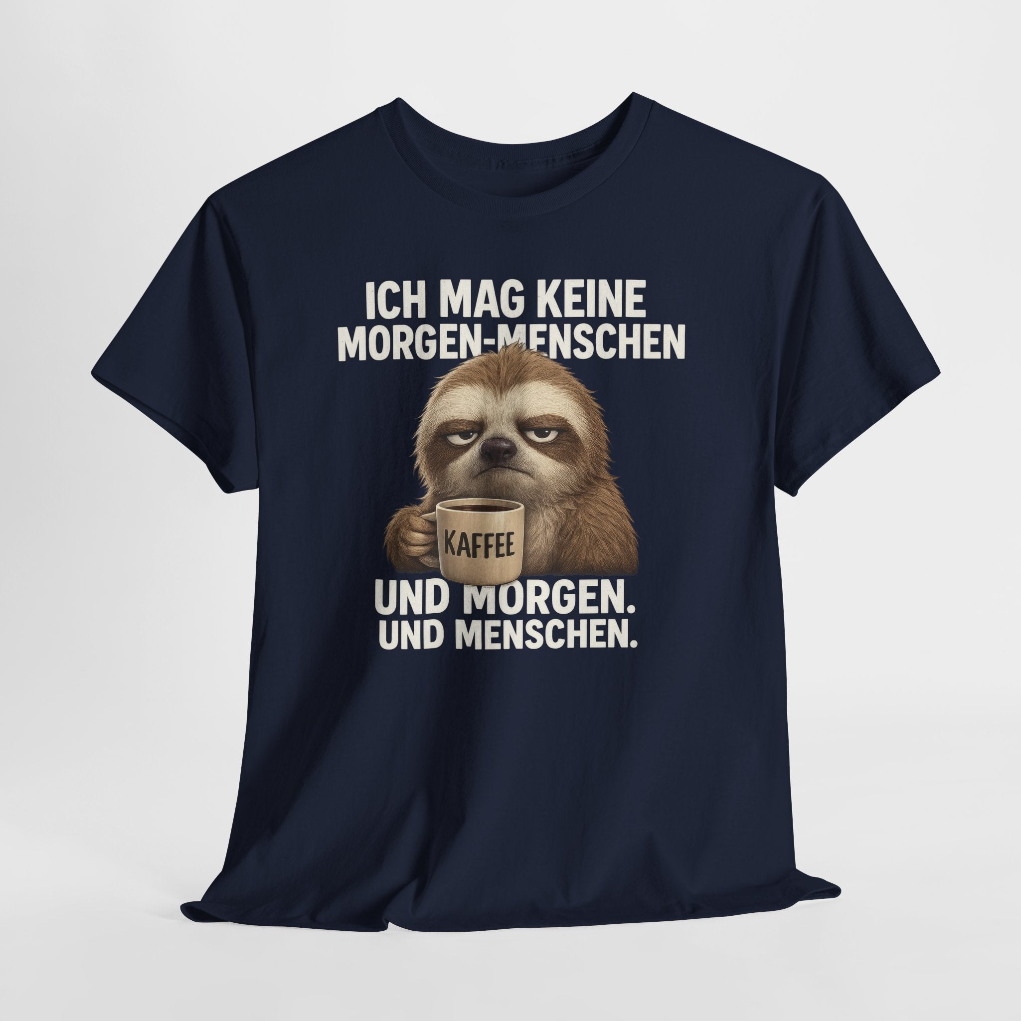 Mürrisches Faultier und Morgenhasser – Lustiges Kaffee Shirt für Morgenmuffel