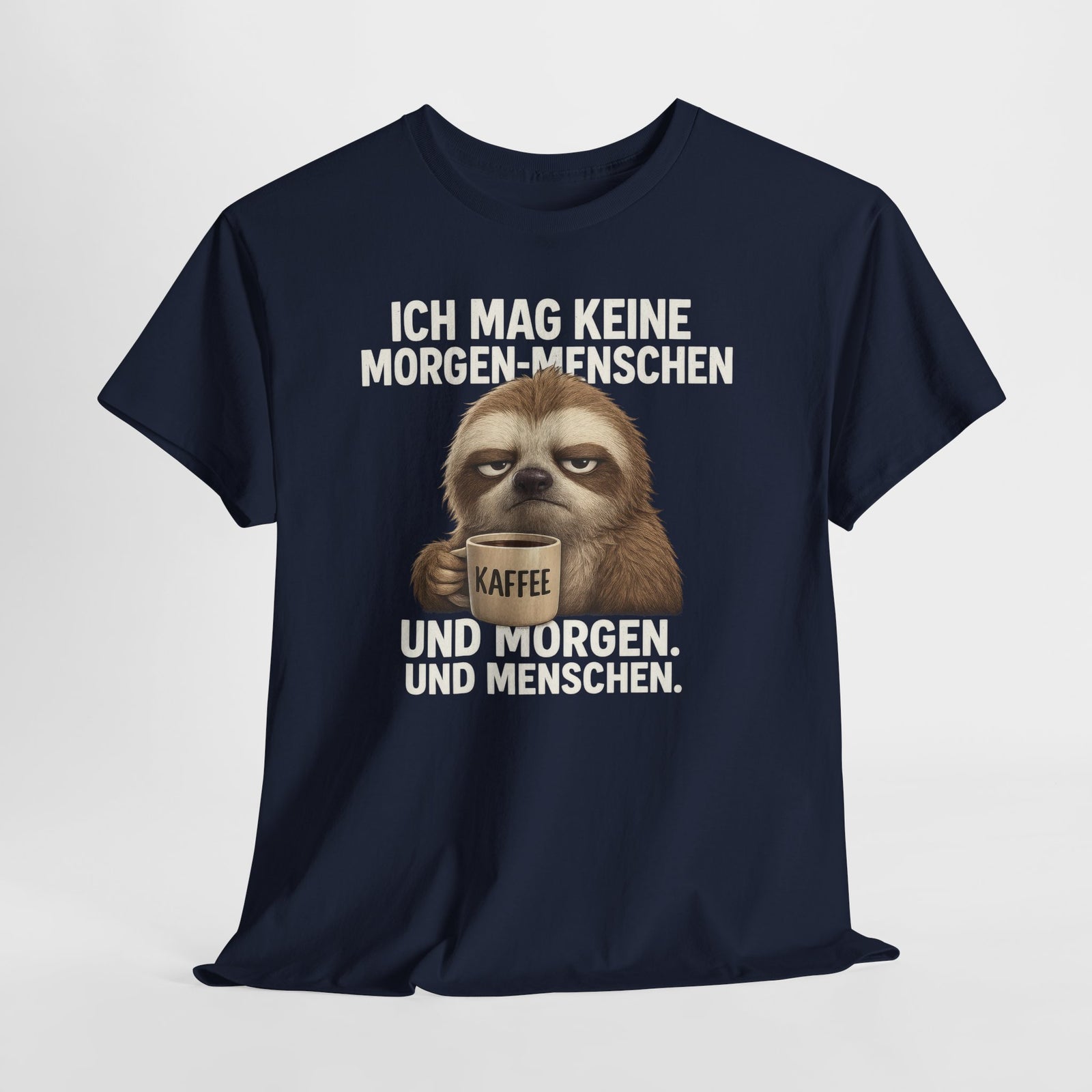Mürrisches Faultier und Morgenhasser – Lustiges Kaffee Shirt für Morgenmuffel