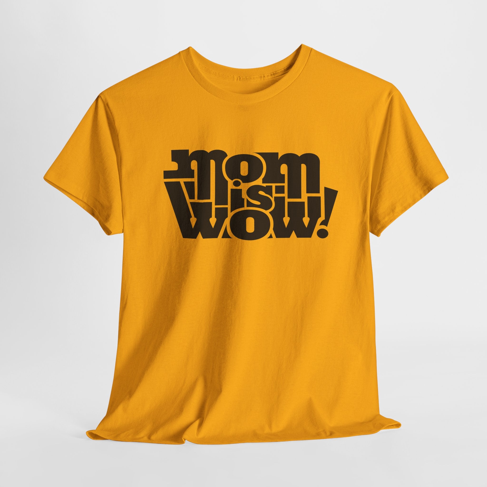 Muttertag - Mom is WOW - Muttertag Geschenk - Unisex Shirt