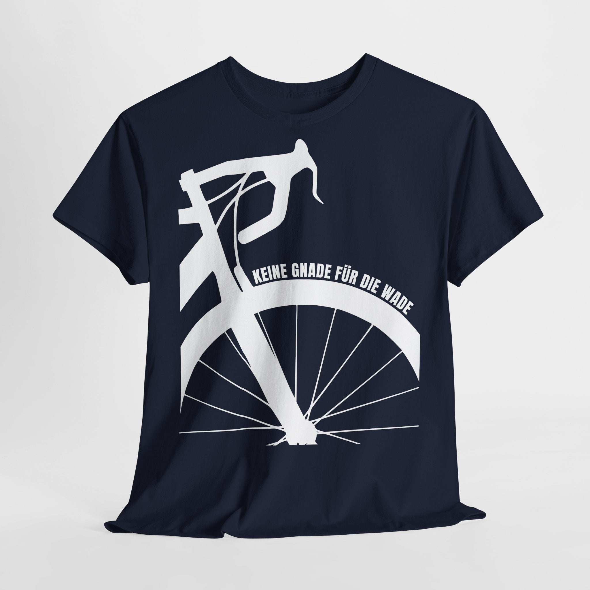 Fahrrad Keine Gnade für die Wade Rad Fahrer Damen Geschenk Herren T-Shirt