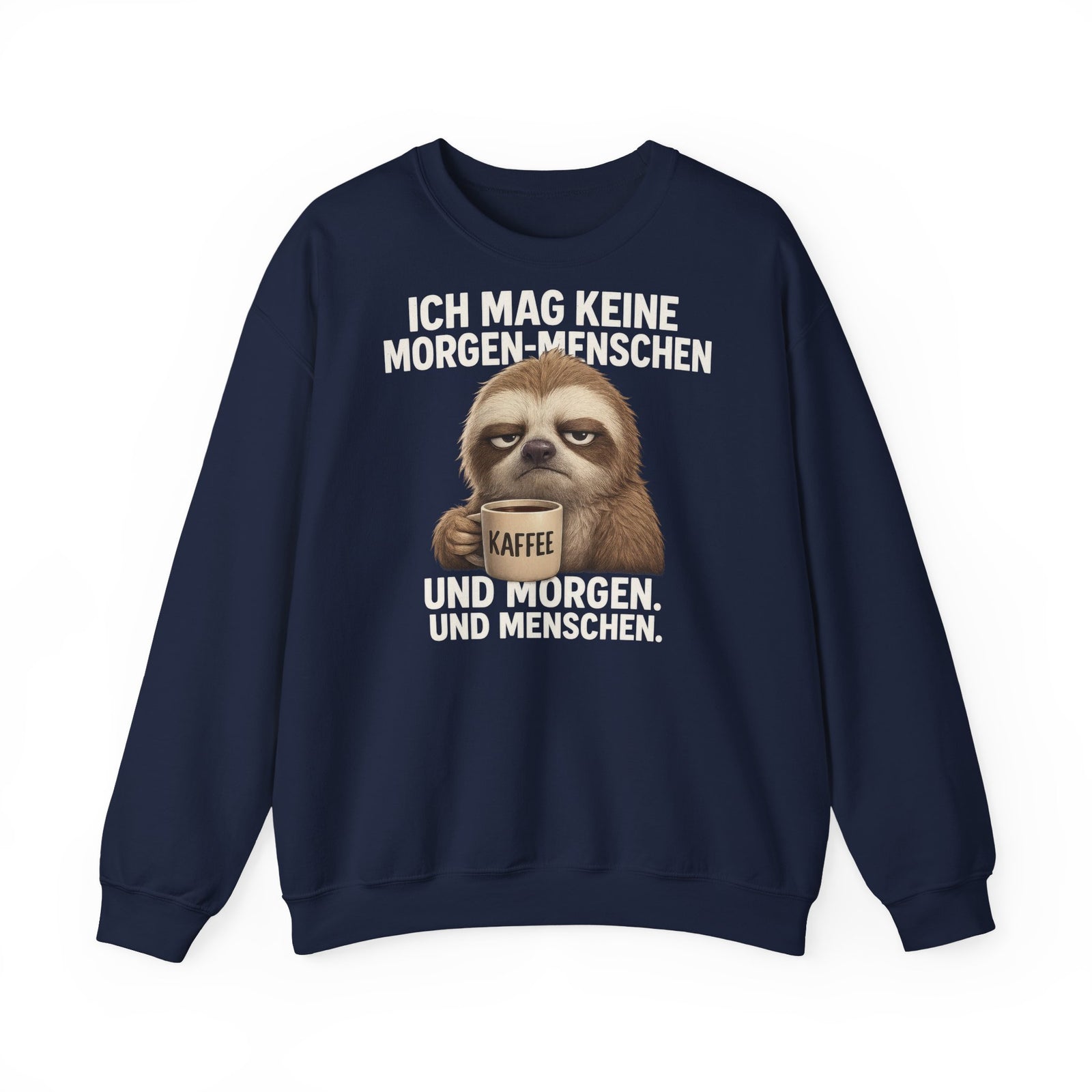 Mürrisches Faultier Morgenhasser – Lustiger Kaffee Pulli für Morgenmuffel Pullover Sweatshirt