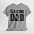 Vatertag Shirt - The Walking Dad - Lustiges Geschenk T-Shirt für Papas