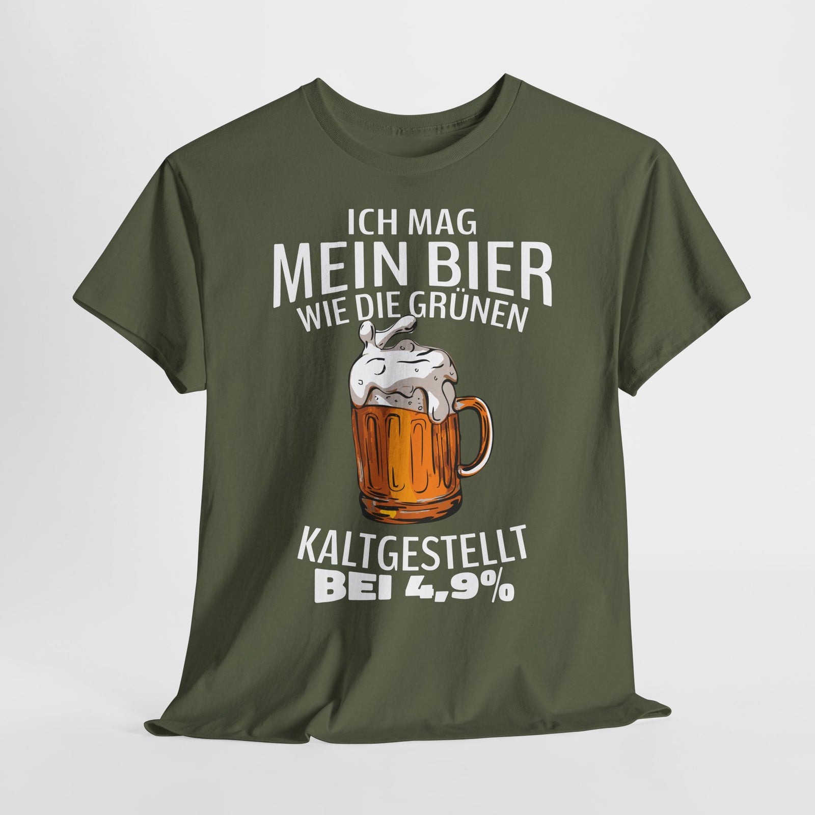 Ich mag mein Bier kaltgestellt wie die Gruenen bei 4,9 Lustiges T-Shirt