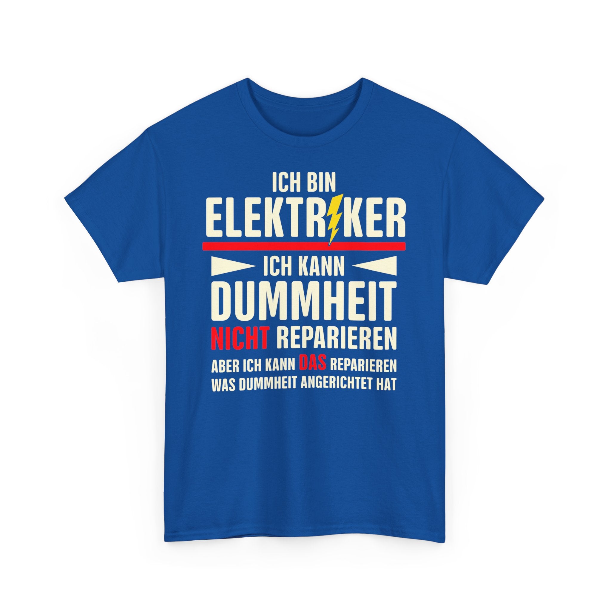 I'm an electrician can't fix stupidity Funny T-Shirt