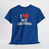 I Love My Girlfriend - Witziges Partner Shirt