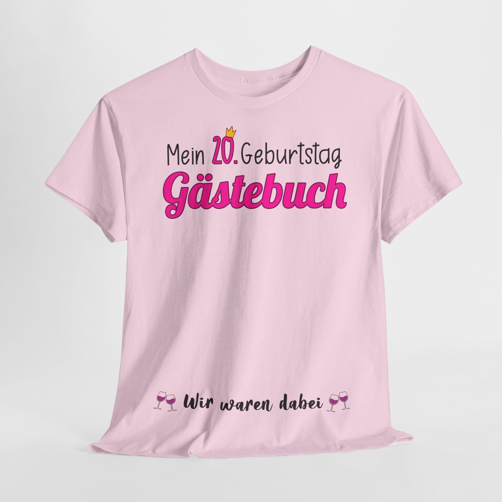 Gästebuch Mein 20. Geburtstag Wir waren dabei Geburtstagsgeschenk Frau - Unisex T-Shirt