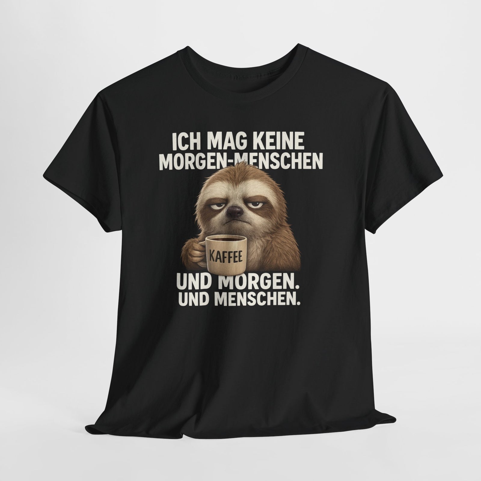 Mürrisches Faultier und Morgenhasser – Lustiges Kaffee Shirt für Morgenmuffel
