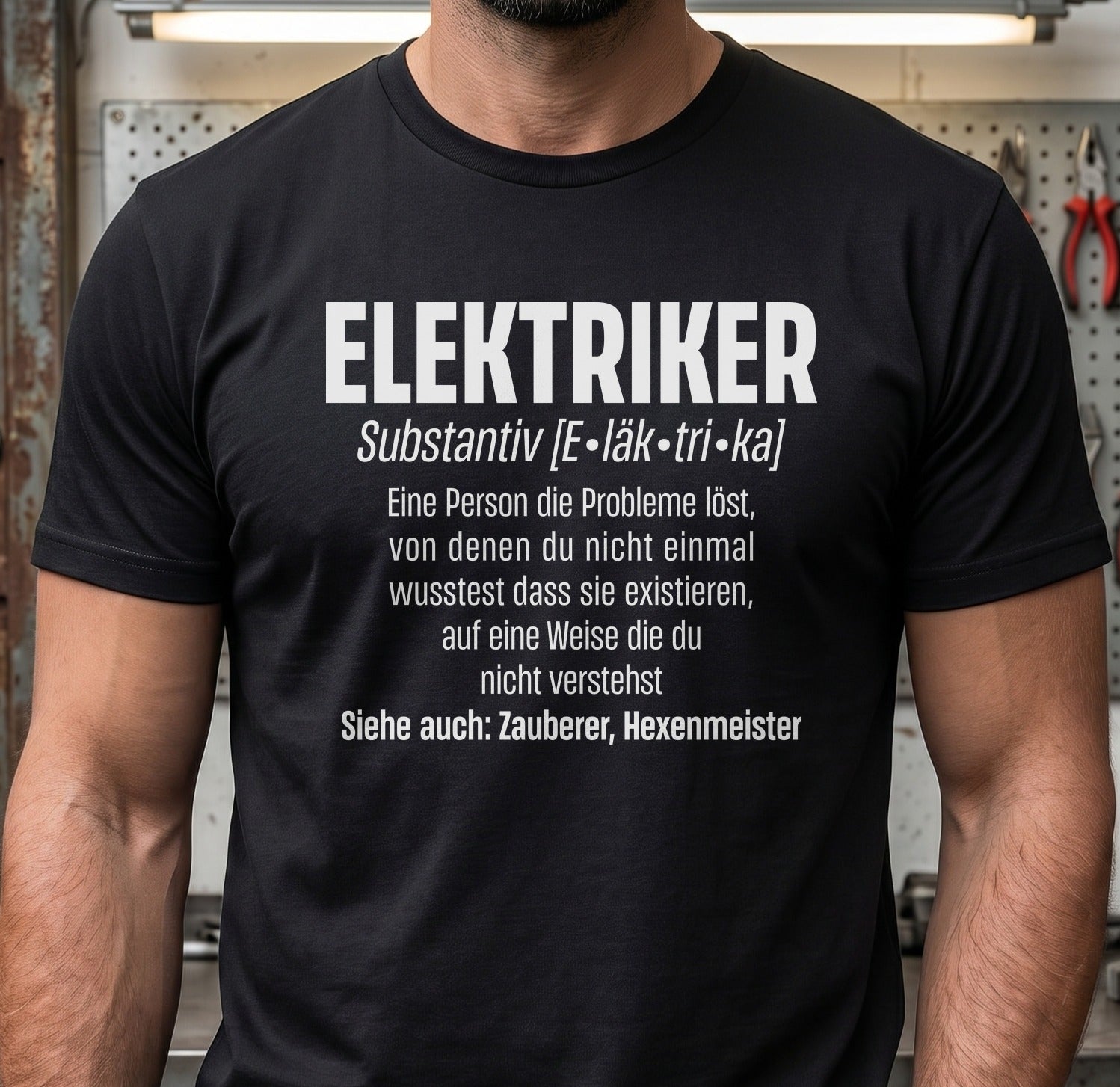 Elektriker Shirt - Lustiger Spruch - Witziges Geschenk für Elektriker - Unisex T-Shirt – Schwarz