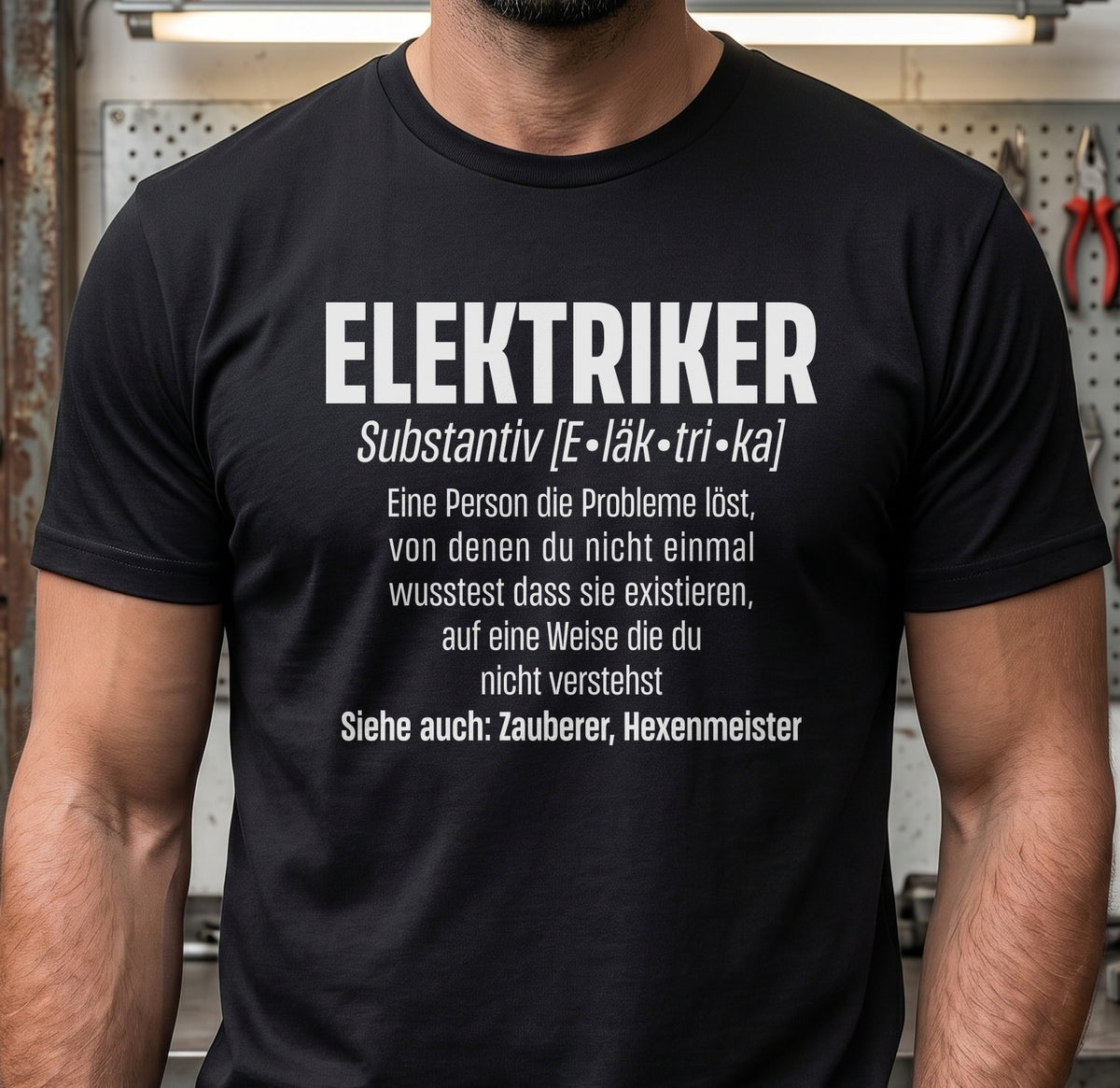 Elektriker Shirt - Lustiger Spruch - Witziges Geschenk für Elektriker - Unisex T-Shirt – Schwarz