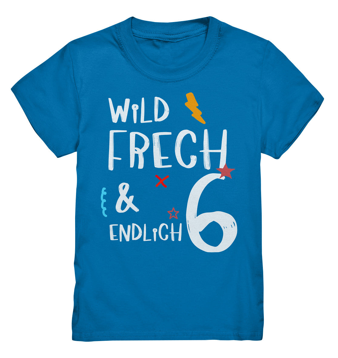 6. Geburtstag - Wild und Frech und Endlich 6 - Geburtstags Geschenk - Kids Premium Shirt