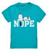 Lazy Dog - Nope - No Today Not - Kids Premium Shirt