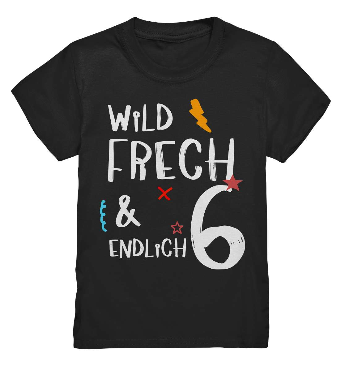 6. Geburtstag - Wild und Frech und Endlich 6 - Geburtstags Geschenk - Kids Premium Shirt