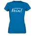 Nein Sager - Zum Letzen Mal NEIN - Lustiger Spruch - Ladies Premium Shirt