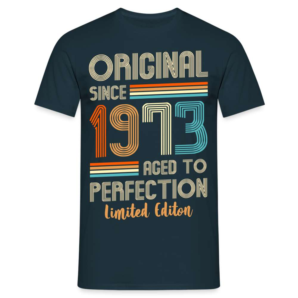 50. Geburtstag - Geboren 1973 - Aged To Perfection- Limited Edition Geschenk T-Shirt - Navy