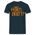 Fetten Bass - Dj Spruch Lustiges Männer T-Shirt - Navy