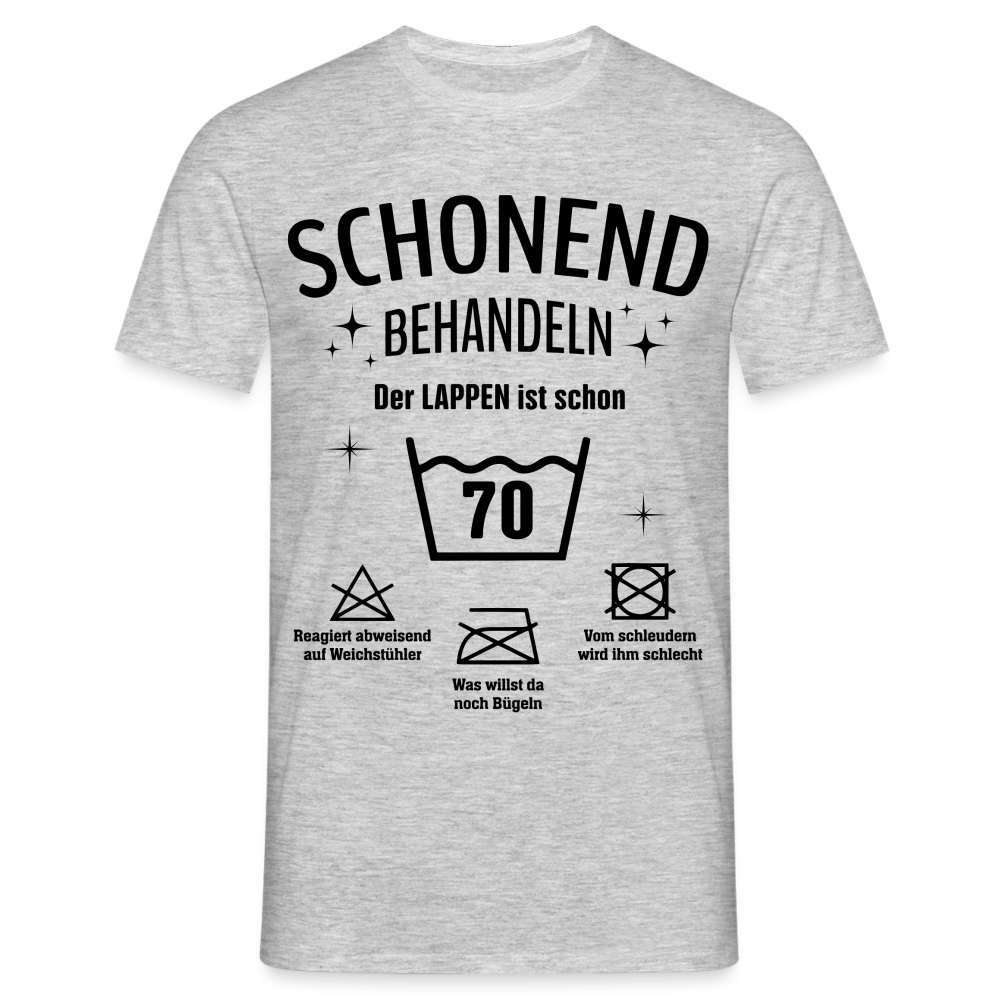 70. Geburtstag Schonend behandeln der Lappen ist schon 70 Geschenk Shirt - Grau meliert