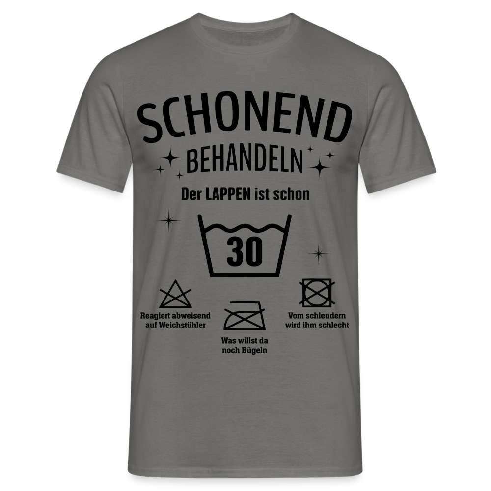 30. Geburtstag Schonend behandeln der Lappen ist schon 30 Geschenk Shirt - Graphit