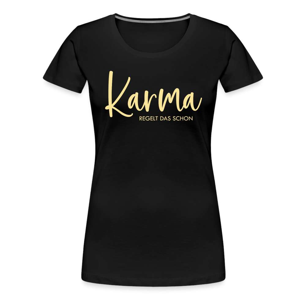 Karma regelt das schon - Lustiges Frauen T-Shirt - Schwarz