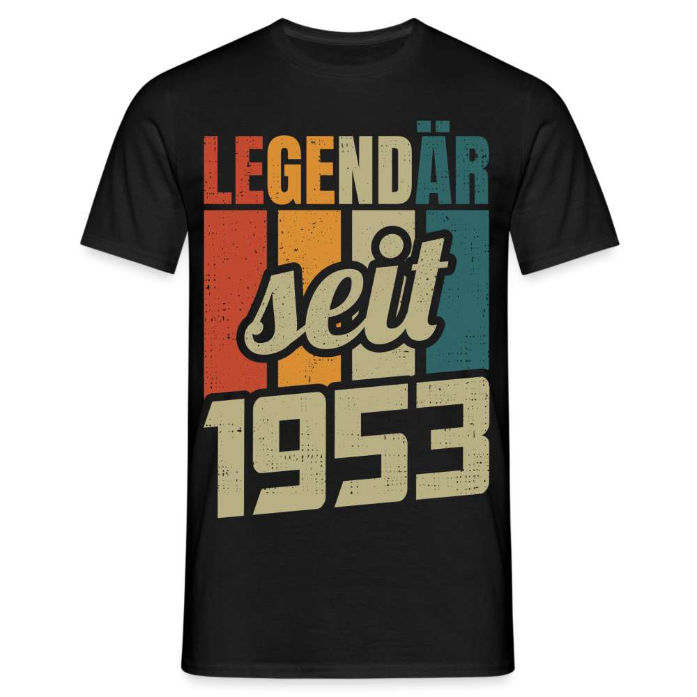 70. Geburtstag - Legendär seit 1953 - Geburtstags Geschenk T-Shirt - Schwarz