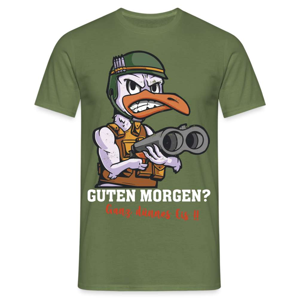 Morgenmuffel - Guten Morgen - Ganz Dünnes Eis Lustiges T-Shirt - Militärgrün