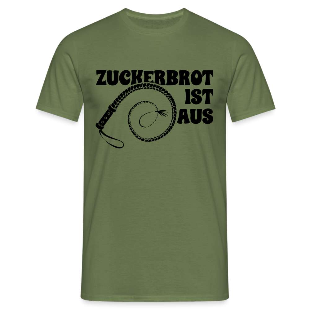 Zuckerbrot und Peitsche - Zuckerbrot ist aus Lustiges T-Shirt - Militärgrün