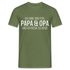 Papa und Opa - Habe 2 Titel - Papa und Opa und ich rocke sie beide T-Shirt - Militärgrün