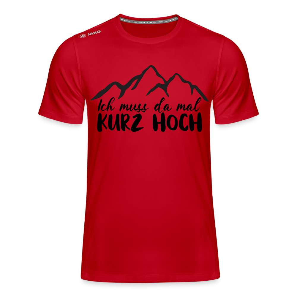Wandern Berge Klettern Bergsteigen Bergmenschen Muss da mal kurz hoch Jako Shirt - Rot