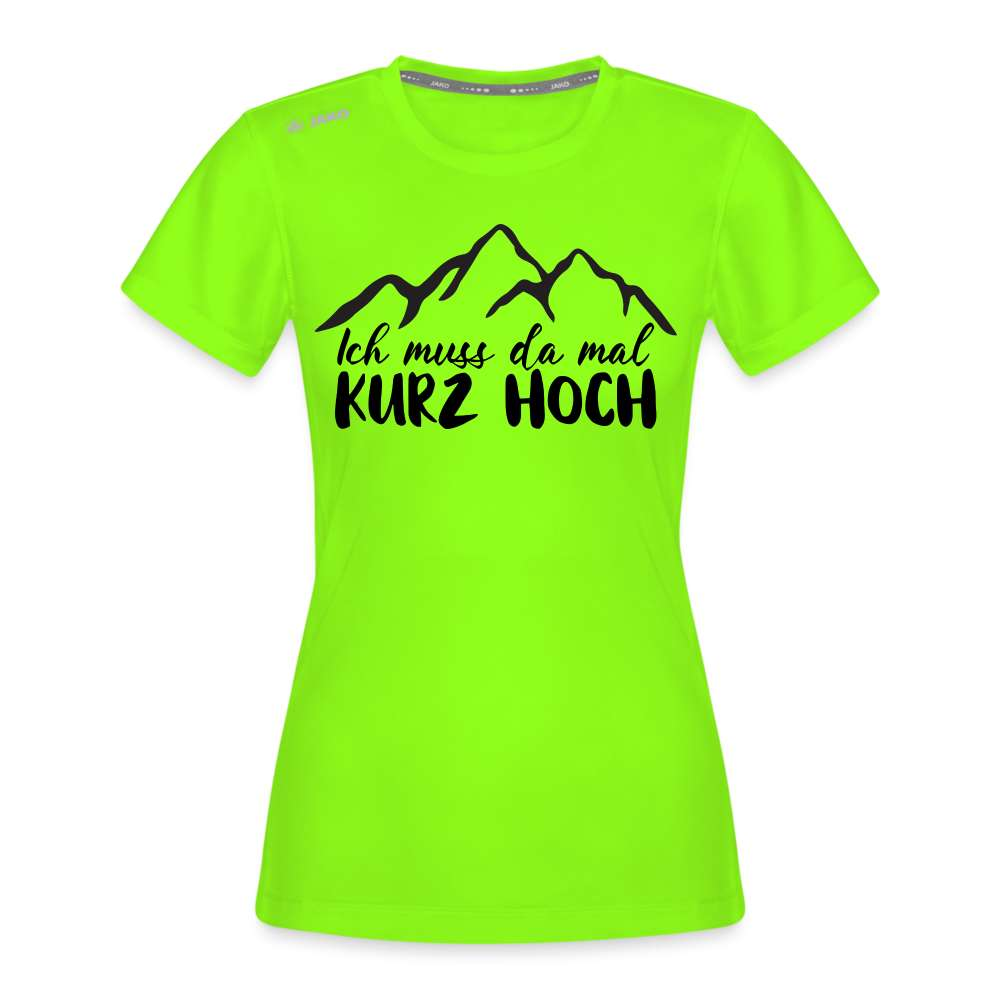 Wandern Berge Klettern Bergsteigen Bergmenschen Muss da mal kurz hoch Jako Shirt - Neongrün