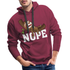 Lustiges Faultier - NOPE - Keine Lust - Premium Hoodie - Bordeaux