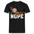 Lustiges Faultier - NOPE - Keine Lust - T-Shirt - Schwarz