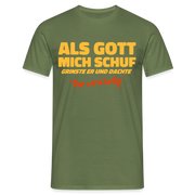 Als Gott mich Schuf grinste er - Lustiges witziges T-Shirt - Militärgrün