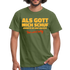 Als Gott mich Schuf grinste er - Lustiges witziges T-Shirt - Militärgrün
