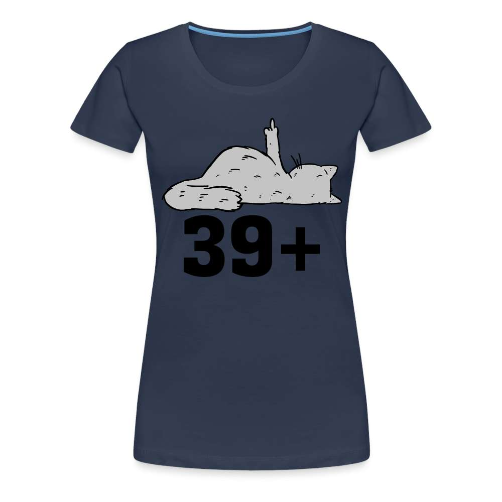 40. Geburtstag 39+ Katze Mittelfinger Lustiges Geschenk Frauen T-Shirt - Navy